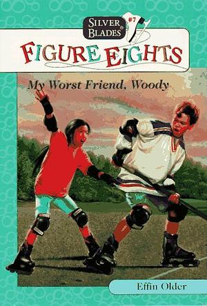 My Worst Friend, Woody by Effin Older