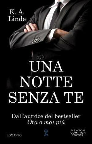 Una notte senza te by K.A. Linde