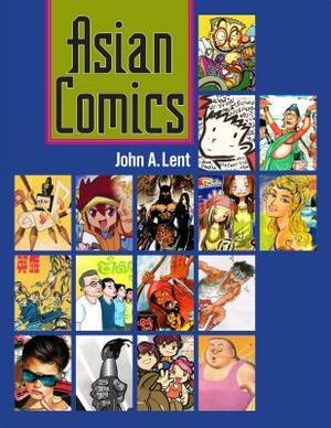 Asian Comics by John A. Lent