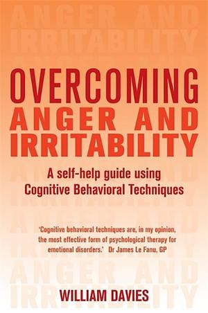 Overcoming Anger And Irritability by William H. Davies