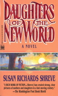 Daughters of the New World by Susan Richards Shreve