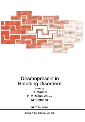 Desmopressin in Bleeding Disorders by North Atlantic Treaty Organization, Giuliano Mariani, G. Mariani