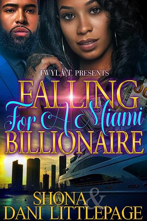 Falling for a Miami Billionaire by Shona, Shona, Dani Littlepage