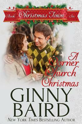 A Corner Church Christmas by Ginny Baird