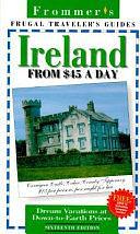 Frommer's Ireland from 45 Dollars a Day by Arthur Frommer, Susan Winifred Poole