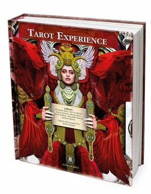 Tarot Experience by Giordano Berti, Barbara Moore, Tali Goodwin, Riccardo Minetti, Lunaea Weatherstone, Sasha Graham