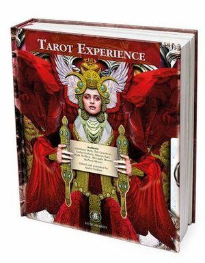 Tarot Experience by Tali Goodwin, Sasha Graham, Barbara Moore, Lunaea Weatherstone, Giordano Berti, Riccardo Minetti