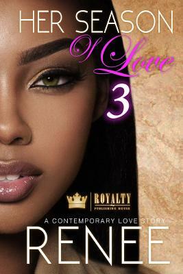 Her Season of Love 3 by Renee