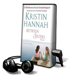 Between Sisters by Kristin Hannah