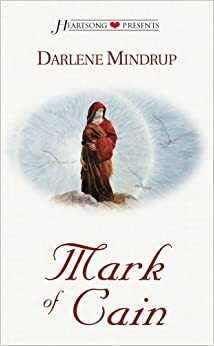 Mark Of Cain by Darlene Mindrup