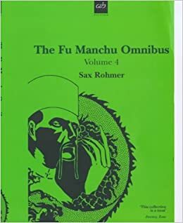 The Fu Manchu Omnibus 4 by Sax Rohmer