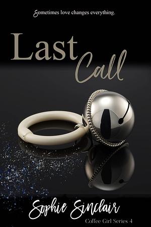 Last Call by Sophie Sinclair, Sophie Sinclair