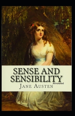 Sense and Sensibility Annotated by Jane Austen