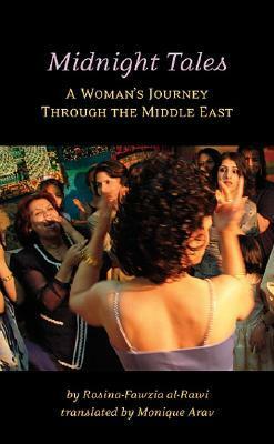 Midnight Tales: A Woman's Journey Through the Middle East by Rosina-Fawzia Al-Rawi