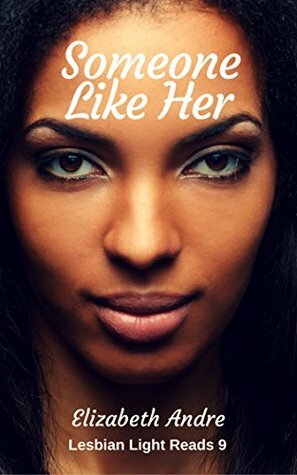 Someone Like Her by Elizabeth Andre