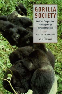 Gorilla Society: Conflict, Compromise, and Cooperation Between the Sexes by Kelly J. Stewart, Alexander H. Harcourt