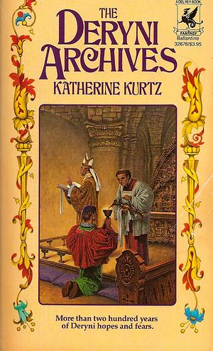 The Deryni Archives by Katherine Kurtz