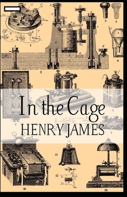 In the Cage annotated by Henry James