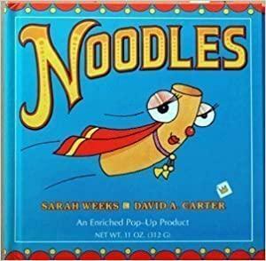 Noodles: An Enriched Pop-Up Product by David A. Carter, Sarah Weeks