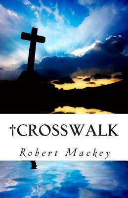 Crosswalk by Robert Mackey