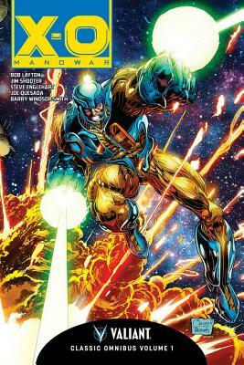 X-O Manowar Classic Omnibus Volume 1 by Jim Shooter, Bob Layton, Jorge Gonzalez