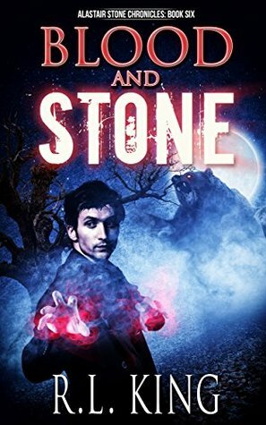 Blood and Stone by R.L. King