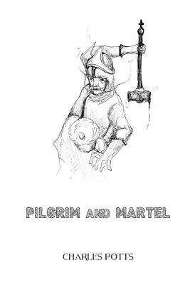Pilgrim & Martel by Charles Potts, Least Bittern Books