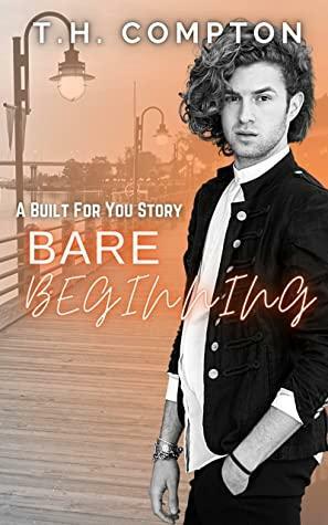 Bare Beginning by T.H. Compton