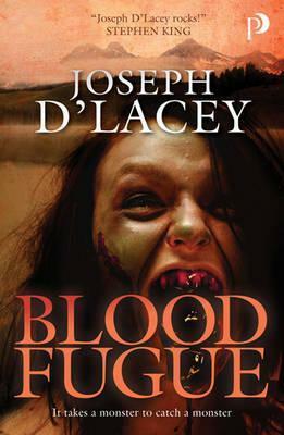 Blood Fugue by Joseph D'Lacey