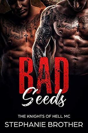 Bad Seeds (Devils & Angels #2) by Stephanie Brother