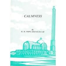 Calmness by البابا شنودة الثالث, Pope Shenouda III