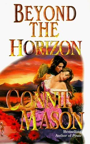 Beyond The Horizon by Connie Mason