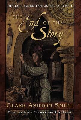 The End of the Story by Clark Ashton Smith