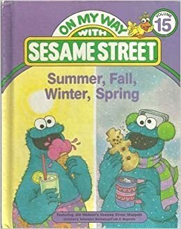 Summer, Fall, Winter, Spring: Featuring Jim Henson's Sesame Street Muppets by Tony Geiss