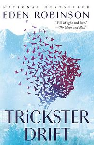 Trickster Drift by Eden Robinson