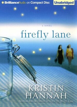 Firefly Lane by Kristin Hannah