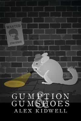 Gumption & Gumshoes by Alex Kidwell