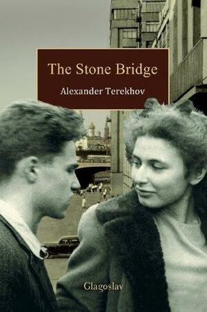 The Stone Bridge: by Alexander Terekhov