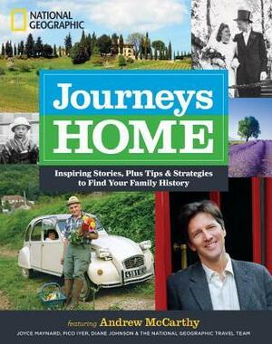 Journeys Home: Inspiring Stories, Plus Tips and Strategies to Find Your Family History by Andrew McCarthy, National Geographic Society