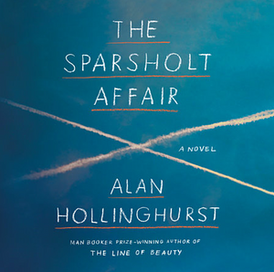 The Sparsholt Affair by Alan Hollinghurst