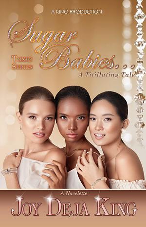 Sugar Babies by Joy Deja King, Joy Deja King