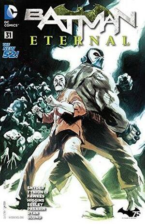 Batman Eternal #31 by Kyle Higgins, Scott Snyder, Ray Fawkes, James Tynion IV, Tim Seeley