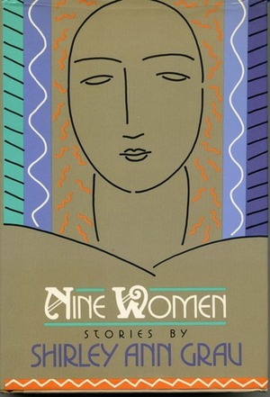 Nine Women by Shirley Ann Grau