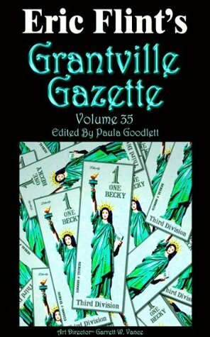 Grantville Gazette, Volume 35 by Paula Goodlett