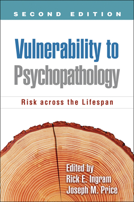 Vulnerability to Psychopathology: Risk Across the Lifespan by 