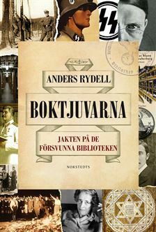 Boktjuvarna: Jakten på de försvunna biblioteken by Anders Rydell
