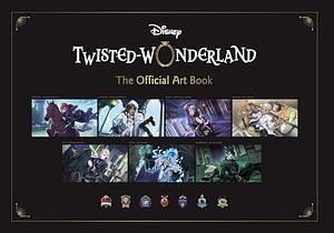 Disney Twisted-Wonderland: The Official Art Book by Square Enix