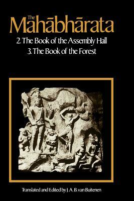 The Mahabharata, Volume 2: Book 2: The Book of Assembly; Book 3: The Book of the Forest by 