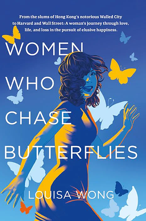 Women Who Chase Butterflies by Louisa Wong