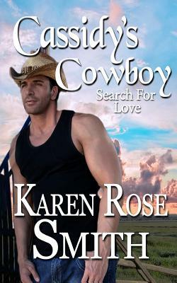 Cassidy's Cowboy by Karen Rose Smith